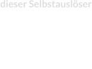 dieser Selbstauslöser